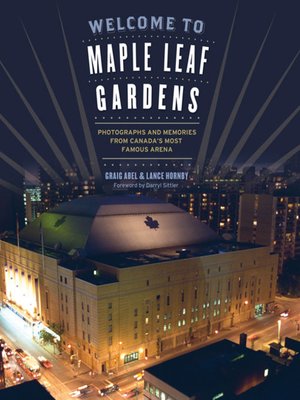 cover image of Welcome to Maple Leaf Gardens